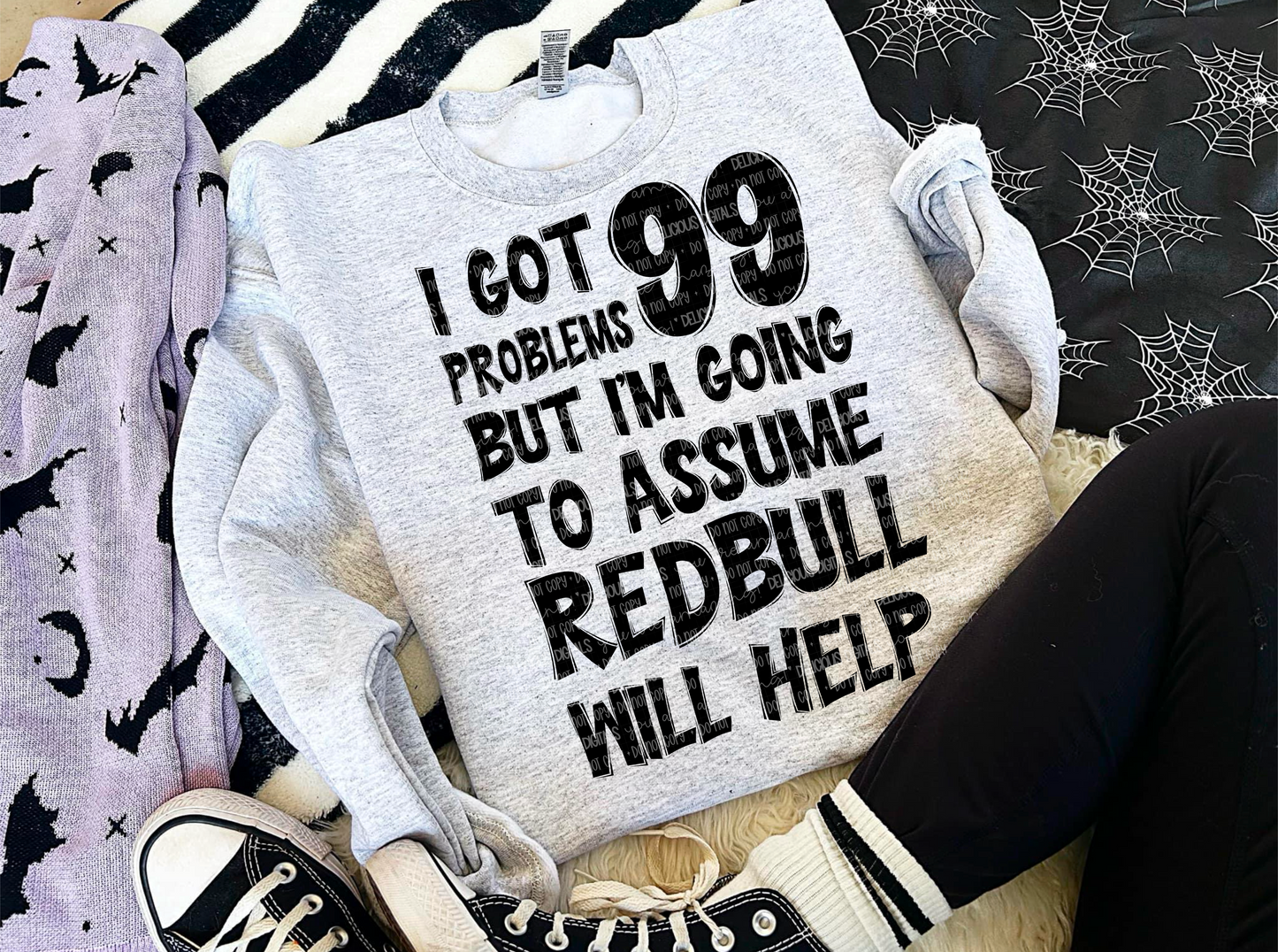 I GOT 99 PROBLEMS PNG | SUBLIMATION PNG | AUTOMATIC DOWNLOAD