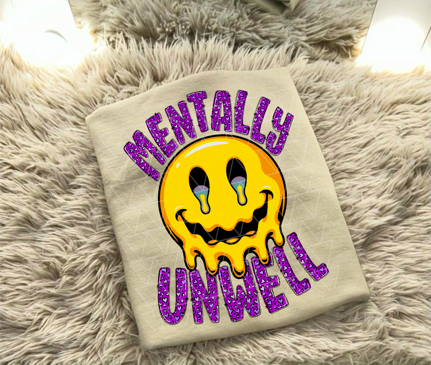 MENTALLY UNWELL PNG | SUBLIMATION PNG | AUTOMATIC DOWNLOAD