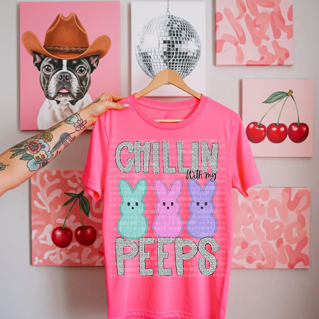 CHILLIN WITH MY PEEPS PNG | SUBLIMATION PNG | AUTOMATIC DOWNLOAD