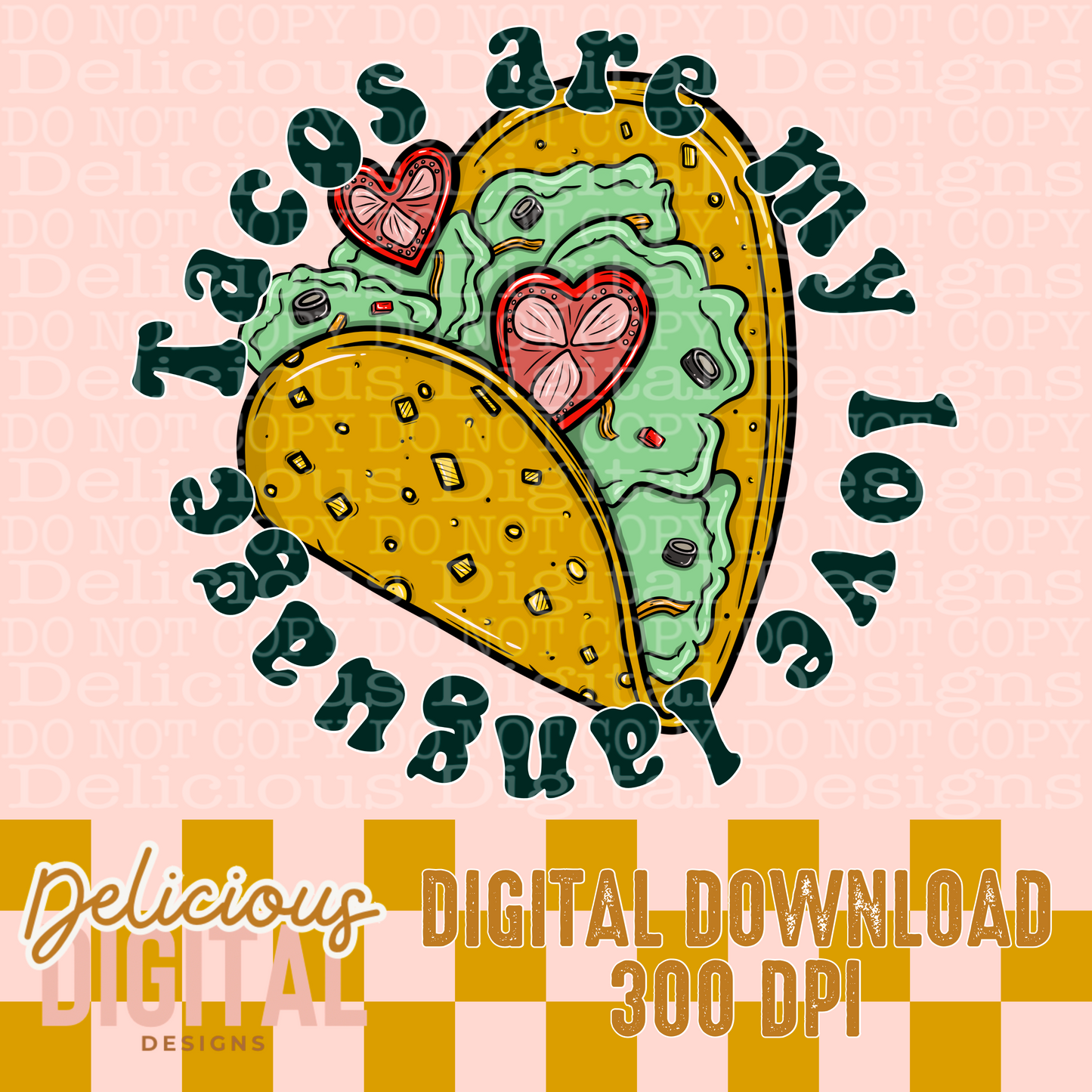 TACOS ARE MY LOVE LANGUAGE PNG | Digital Download | PNG