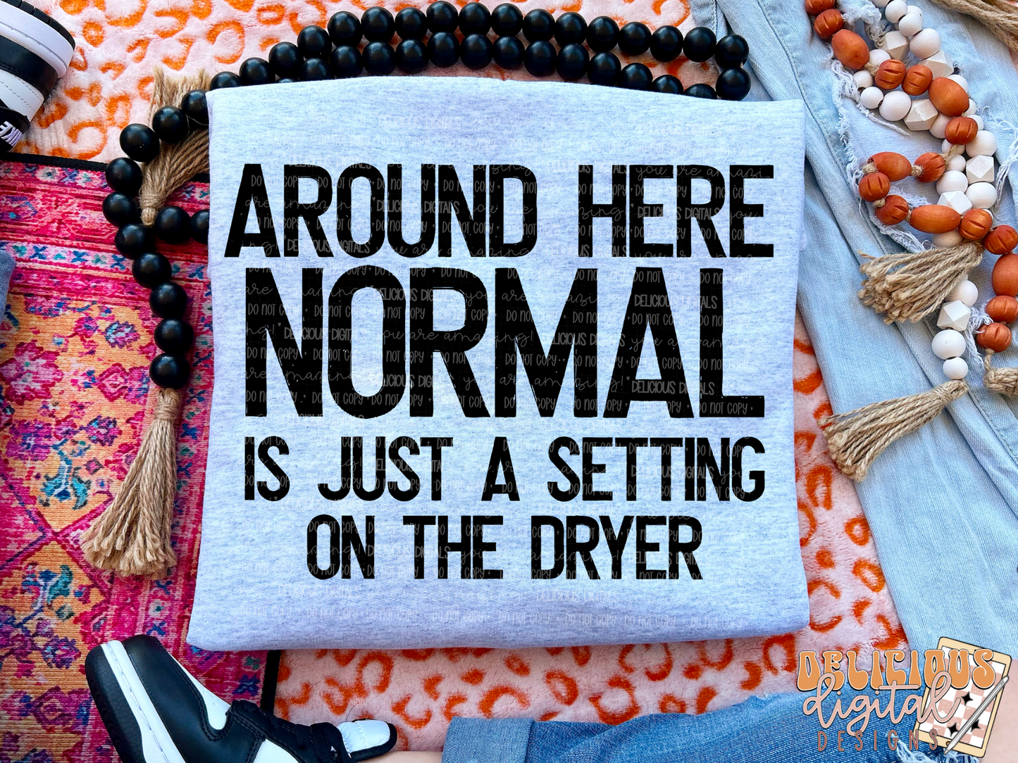 NORMAL IS JUST A SETTING PNG | SUBLIMATION PNG | AUTOMATIC DOWNLOAD