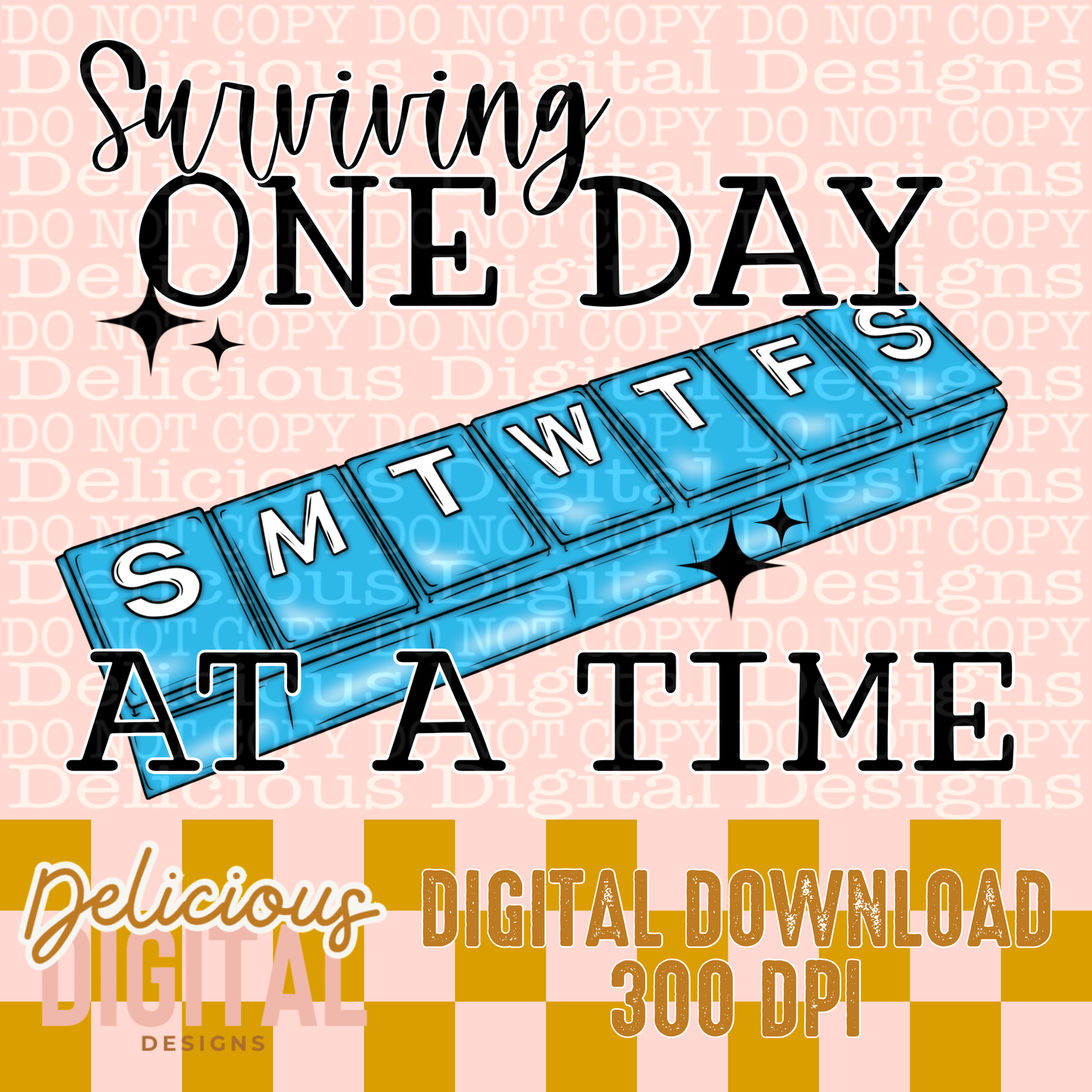 SURVIVING ONE DAY AT A TIME PNG | Digital Download | PNG