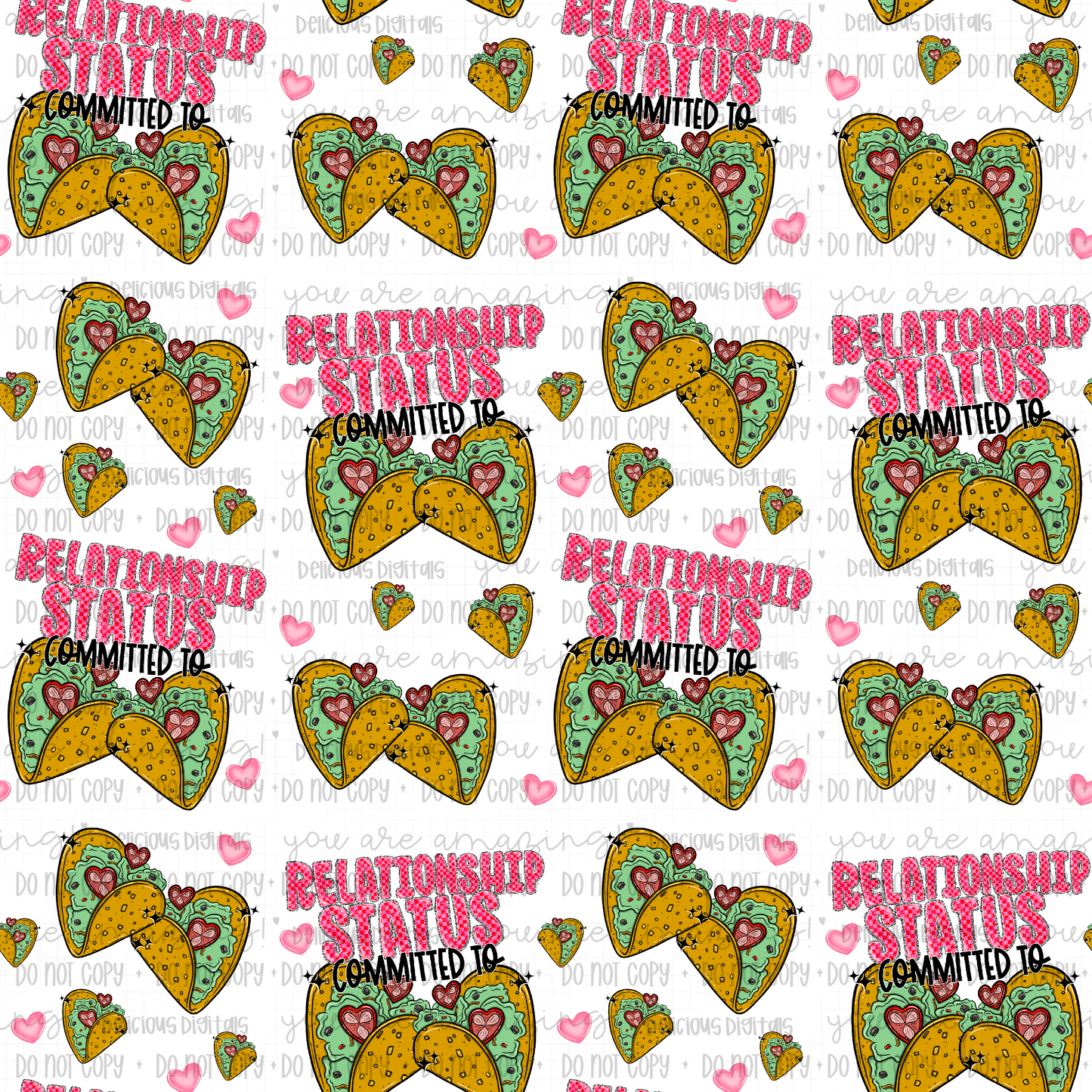 RELATIONSHIP STATUS COMMITTED TO TACOS ( TUMBLER AND SEAMLESS) | Digital Download | PNG