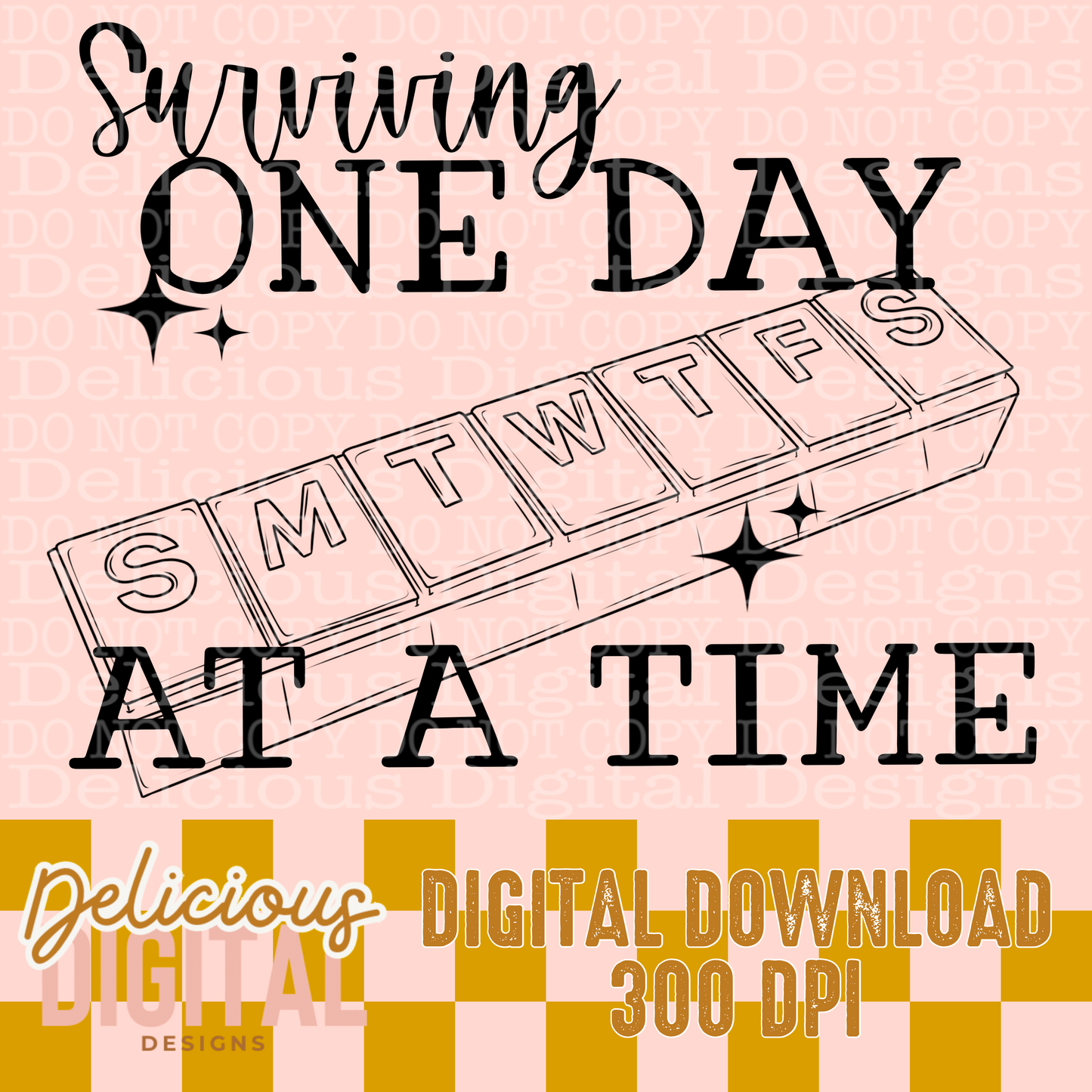 SURVIVING ONE DAY AT A TIME PNG | Digital Download | PNG