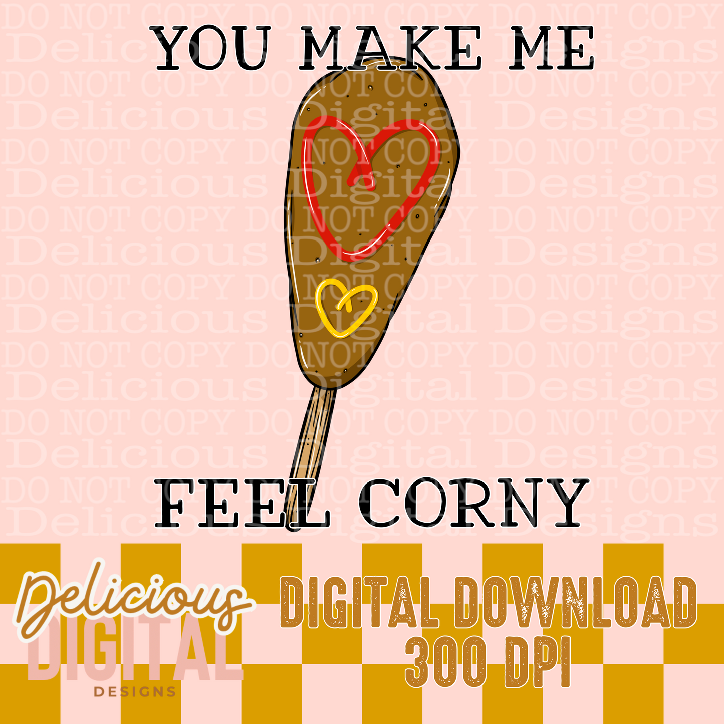 YOU MAKE ME FEEL KORNY PNG | Digital Download | PNG
