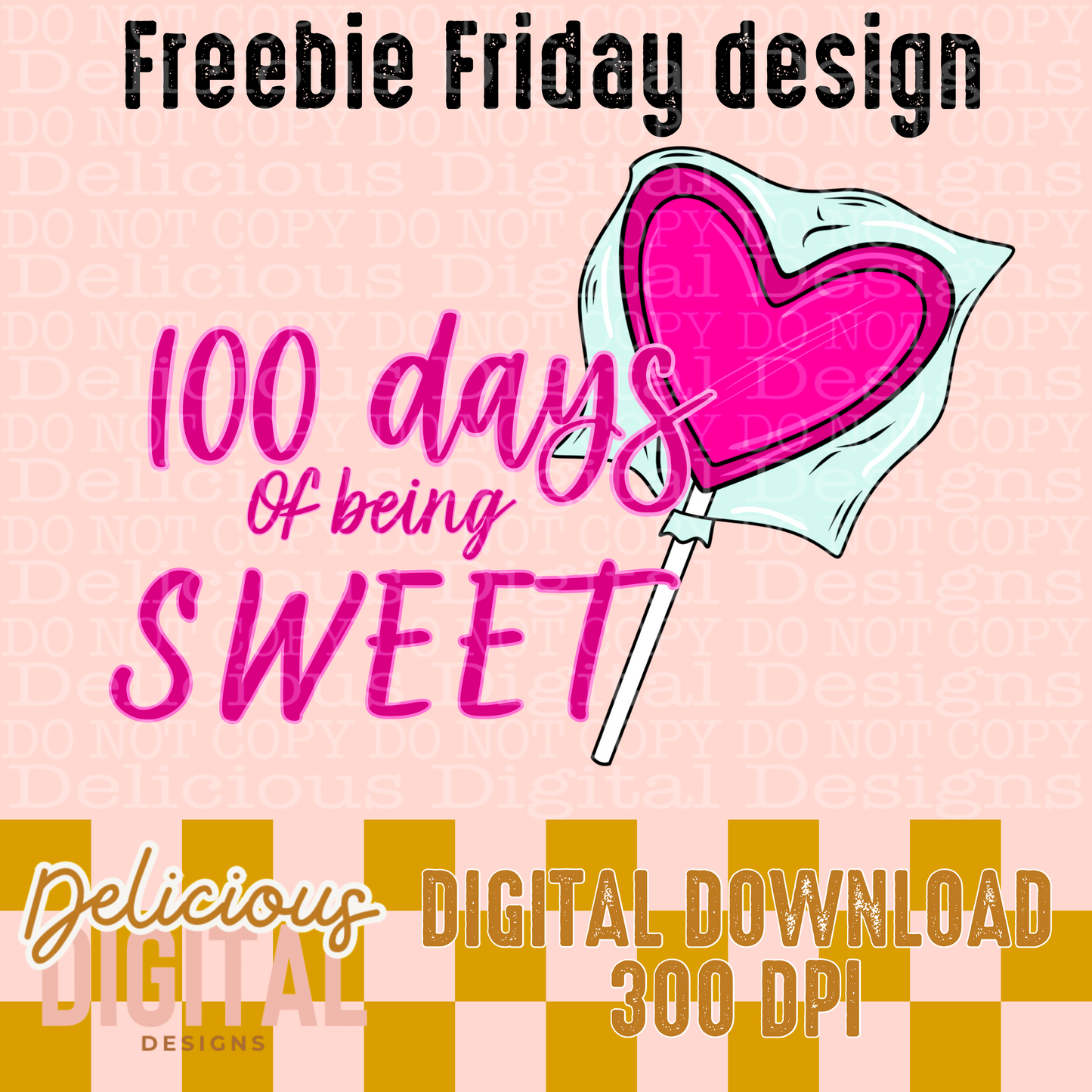 100 DAYS OF BEING SWEET PNG | Digital Download | PNG