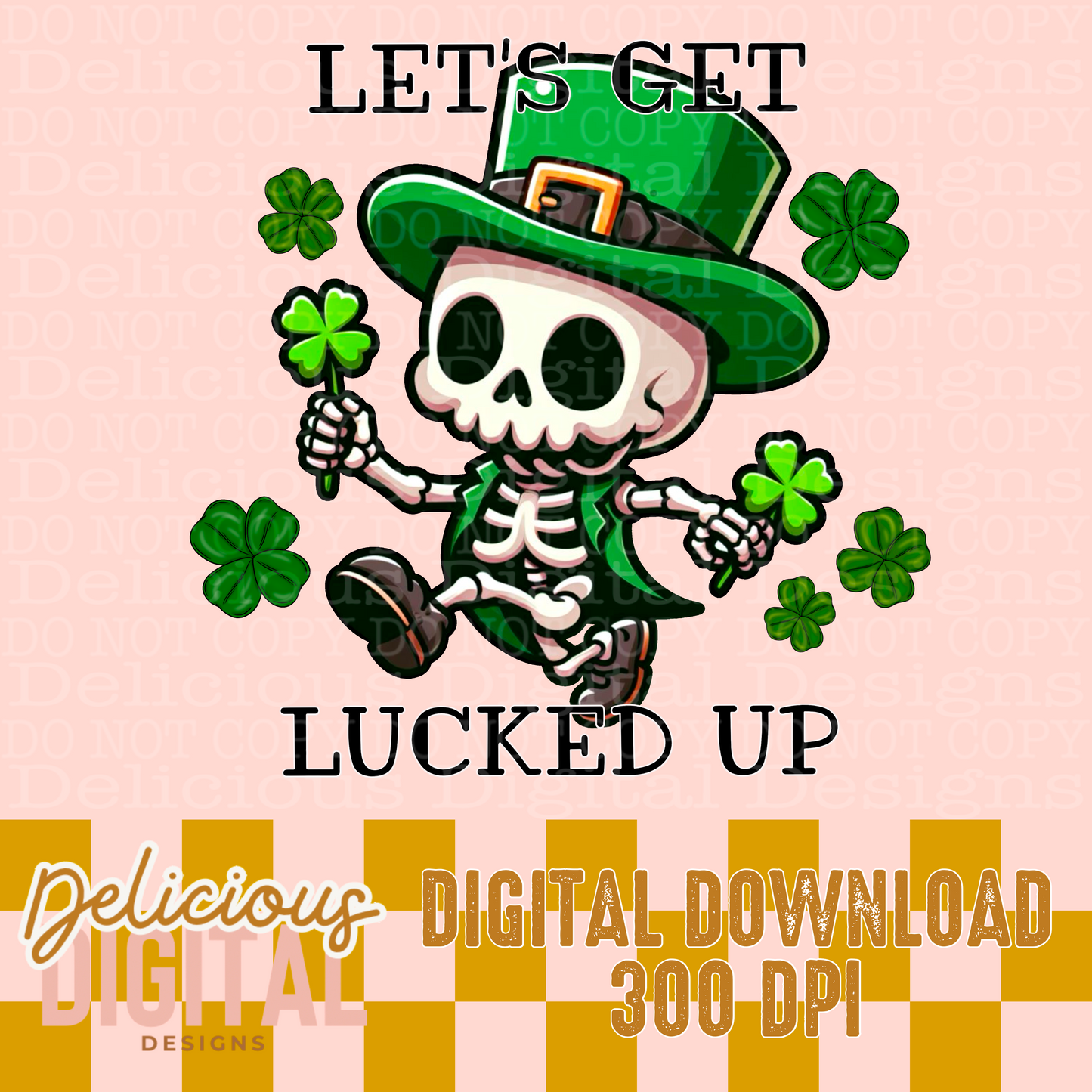 LET’S GET LUCKED UP PNG | Digital Download | PNG