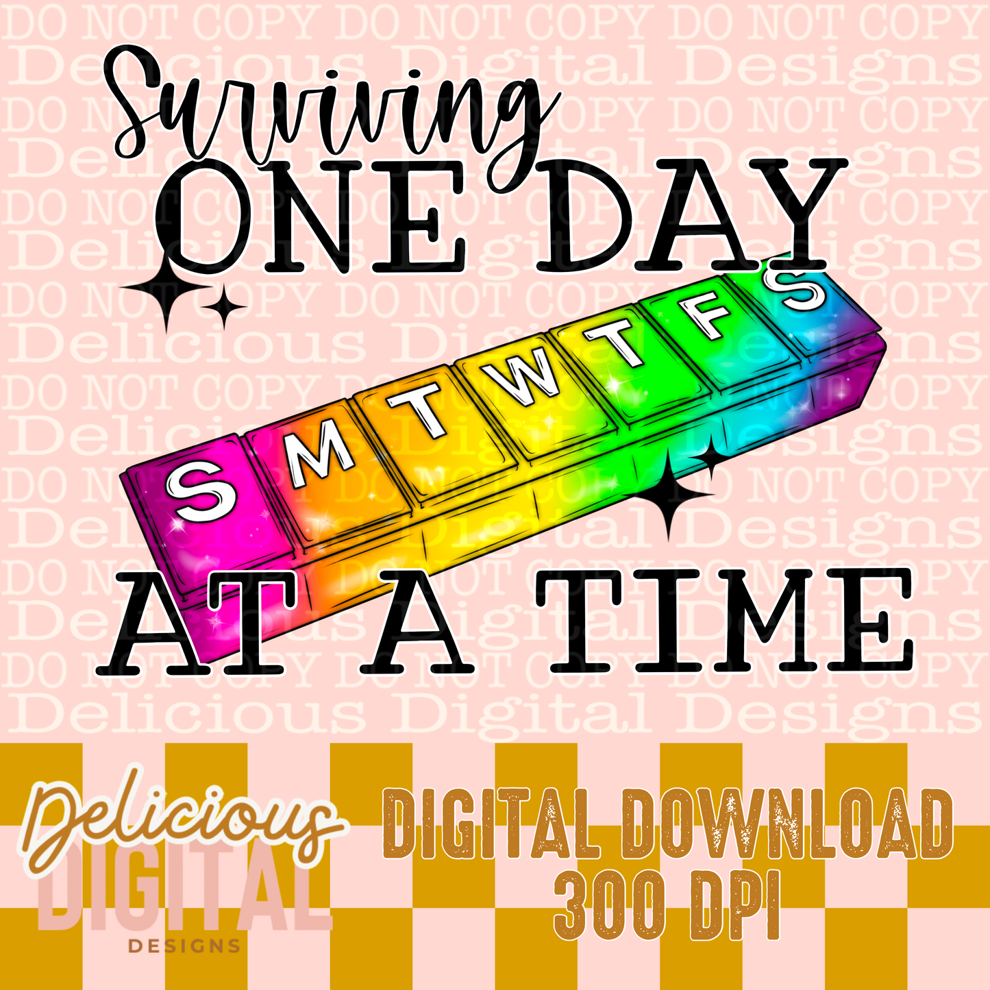 SURVIVING ONE DAY AT A TIME PNG | Digital Download | PNG