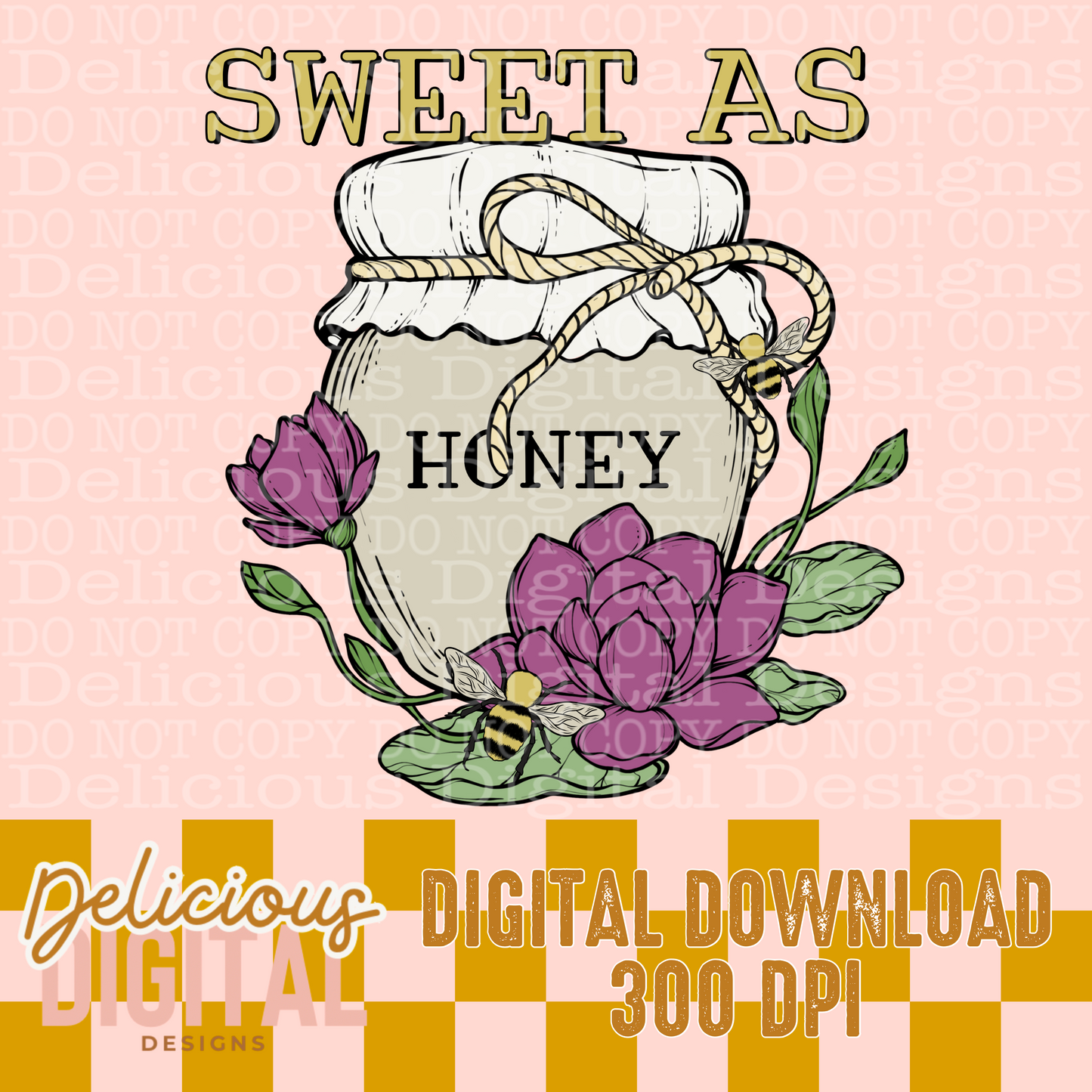 SWEET AS HONEY PNG | Digital Download | PNG