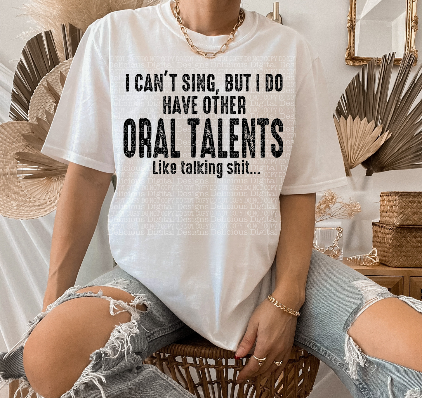 I CAN’T SING BUT I DO HAVE OTHER ORAL TALENTS PNG | Digital Download | PNG