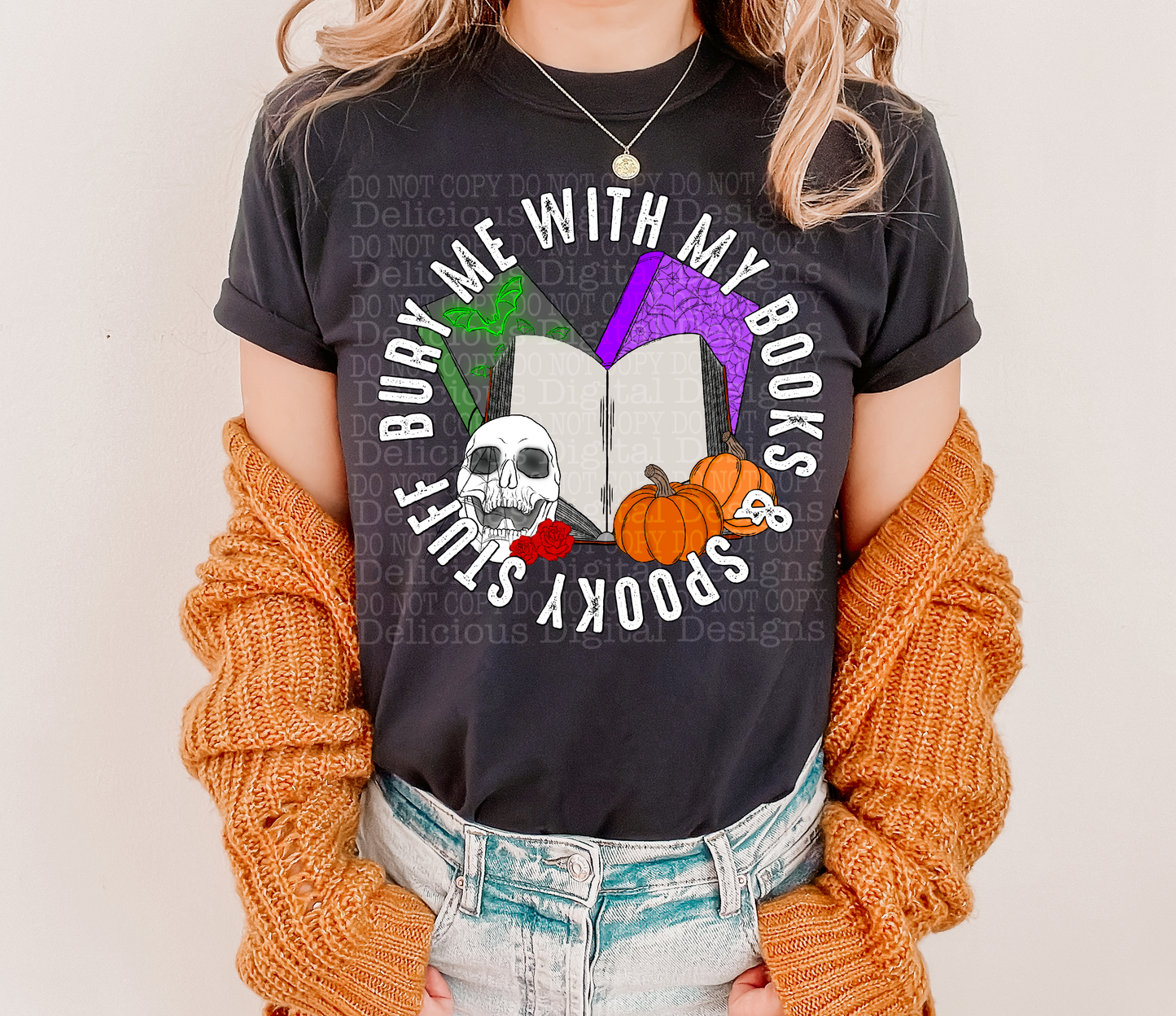 BURY ME WITH MY BOOKS AND SPOOKY STUFF PNG | Digital Download | PNG
