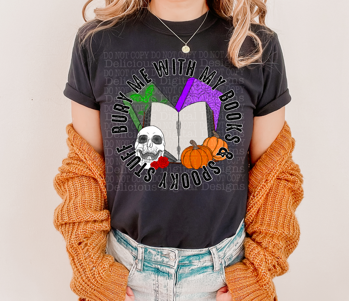 BURY ME WITH MY BOOKS AND SPOOKY STUFF PNG | Digital Download | PNG