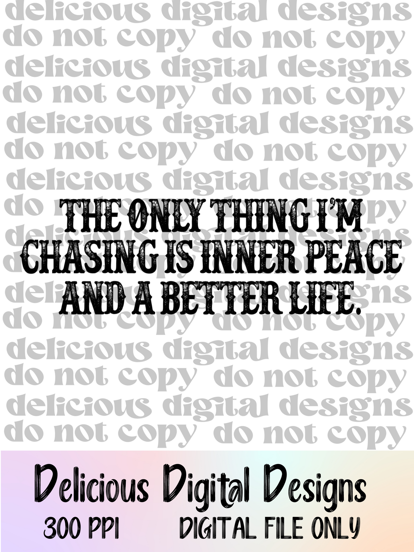ONLY THING IM CHASING | Digital Download | PNG