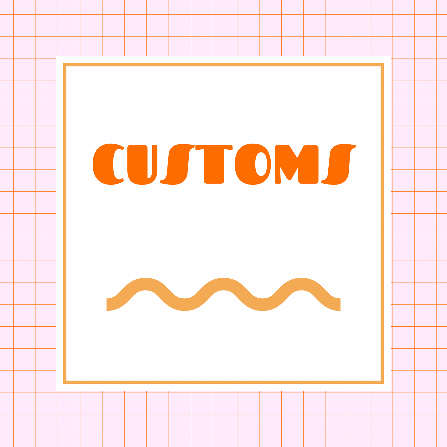 CUSTOMS