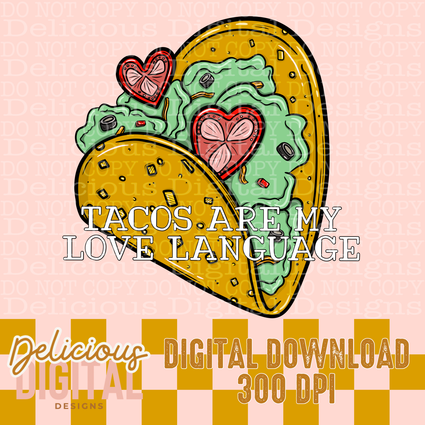 TACOS ARE MY LOVE LANGUAGE PNG  | Digital Download | PNG