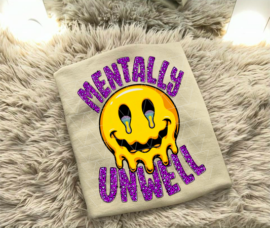 MENTALLY UNWELL PNG | SUBLIMATION PNG | AUTOMATIC DOWNLOAD
