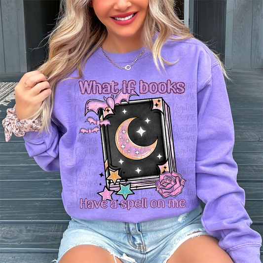 WHAT IF BOOKS HAVE A SPELL ON ME PNG | Digital Download | PNG