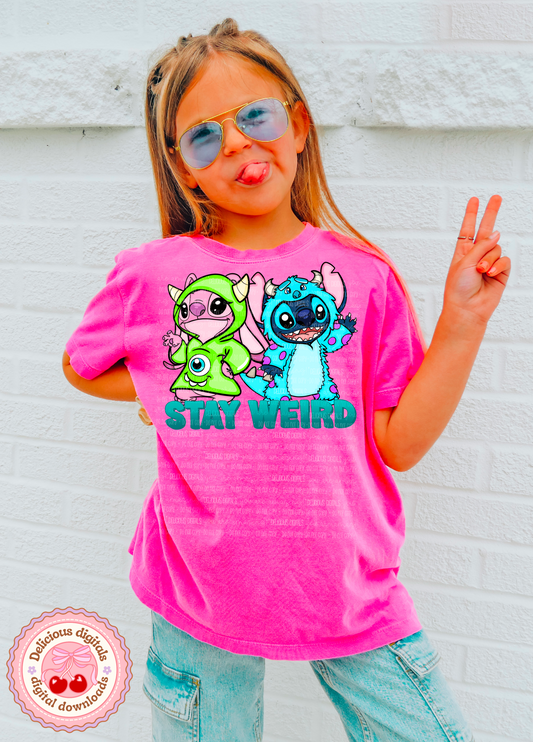 STAY WEIRD  PNG | SUBLIMATION PNG | AUTOMATIC DOWNLOAD