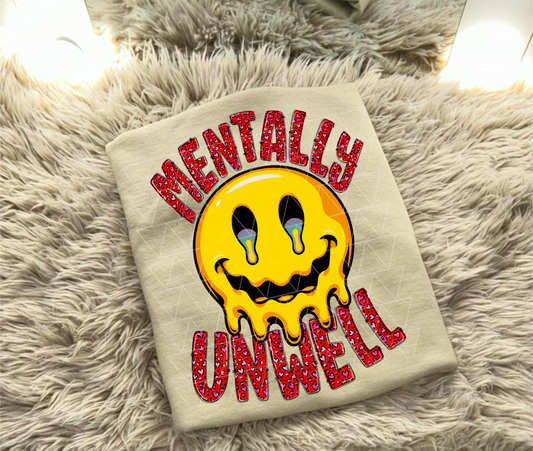 MENTALLY UNWELL PNG | SUBLIMATION PNG | AUTOMATIC DOWNLOAD