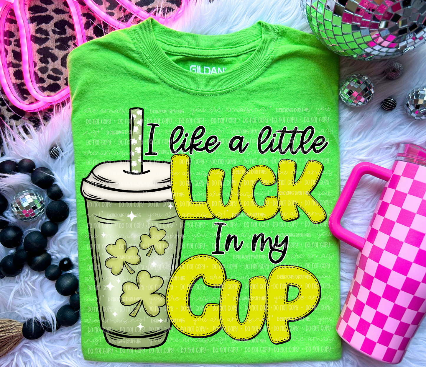 I LIKE A LITTLE LUCK IN MY CUP | Digital Download | PNG