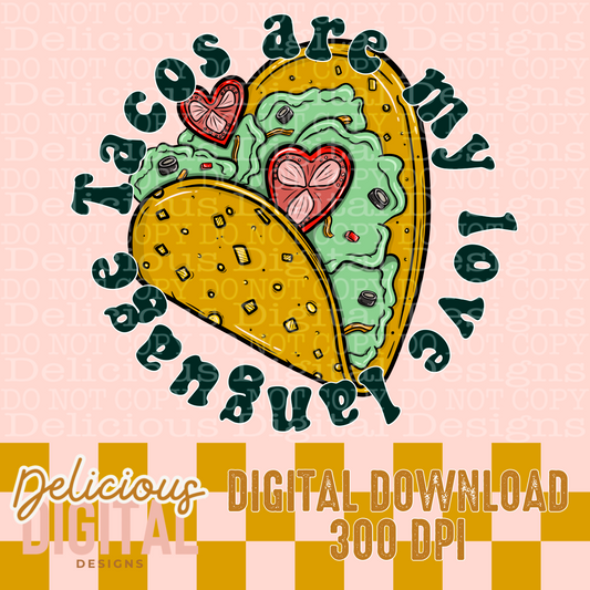 TACOS ARE MY LOVE LANGUAGE PNG  | Digital Download | PNG