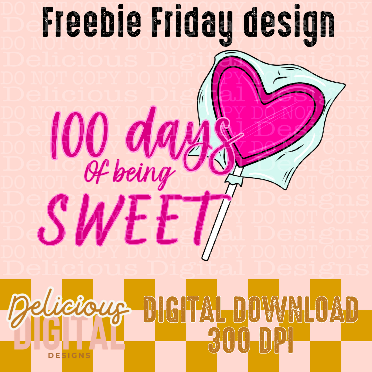 100 DAYS OF BEING SWEET PNG  | Digital Download | PNG