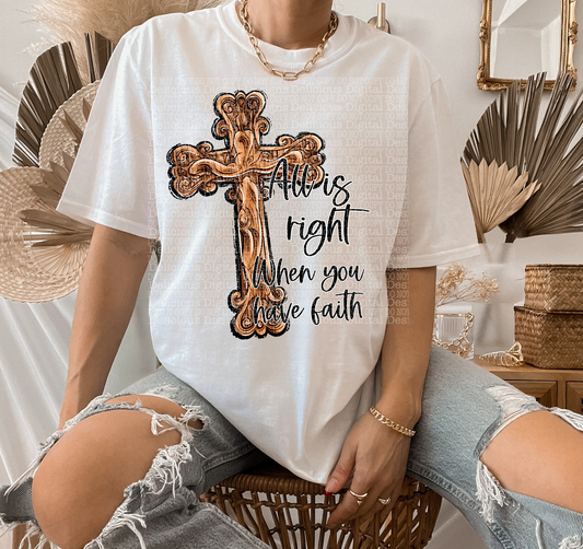 ALL IS RIGHT WHEN YOU HAVE FAITH PNG | Digital Download | PNG