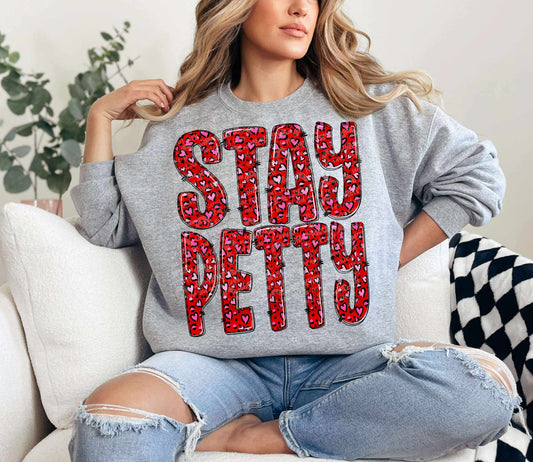 STAY PETTY PNG | SUBLIMATION PNG | AUTOMATIC DOWNLOAD