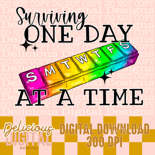 SURVIVING ONE DAY AT A TIME PNG  | Digital Download | PNG