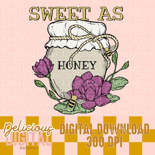 SWEET AS HONEY PNG  | Digital Download | PNG