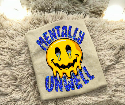 MENTALLY UNWELL PNG | SUBLIMATION PNG | AUTOMATIC DOWNLOAD