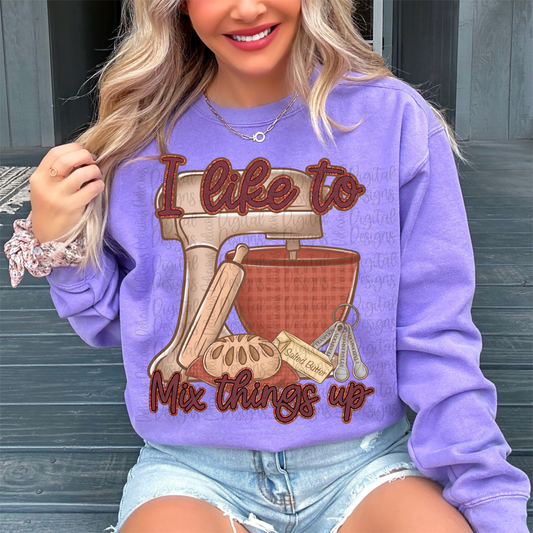I LIKE TO MIX THINGS UP PNG | Digital Download | PNG