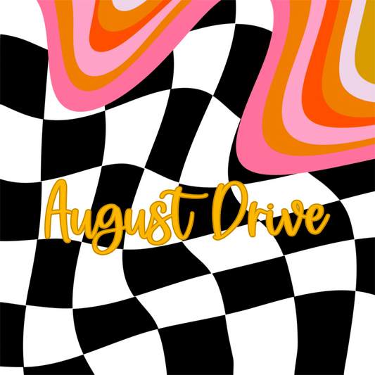AUGUST 2025 DRIVE