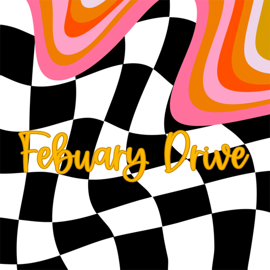 FEBRUARY 2025 DRIVE