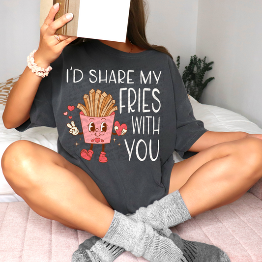 I’D SHARE MY FRIES WITH YOU PNG | Digital Download | PNG