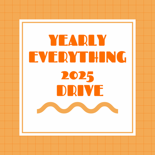 YEARLY 2025 EVERYTHING DRIVE