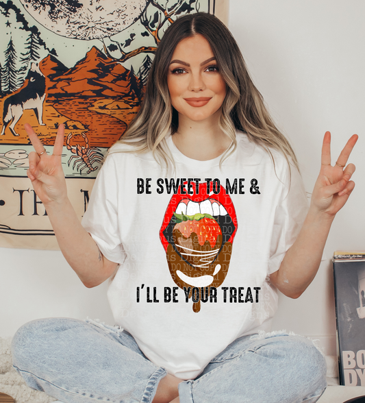 BE SWEET TO ME PNG  | Digital Download | PNG