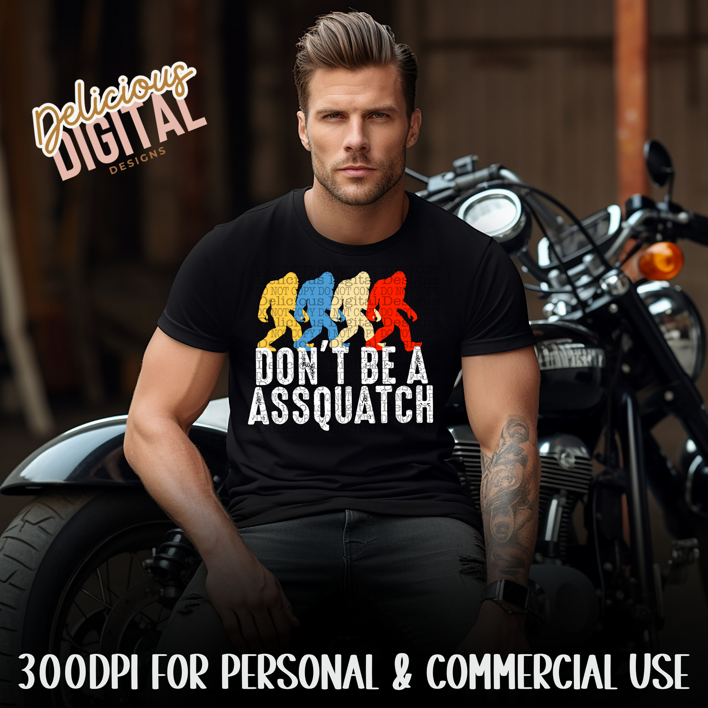 DON’T BE A ASSQUATCH | Digital Download | PNG