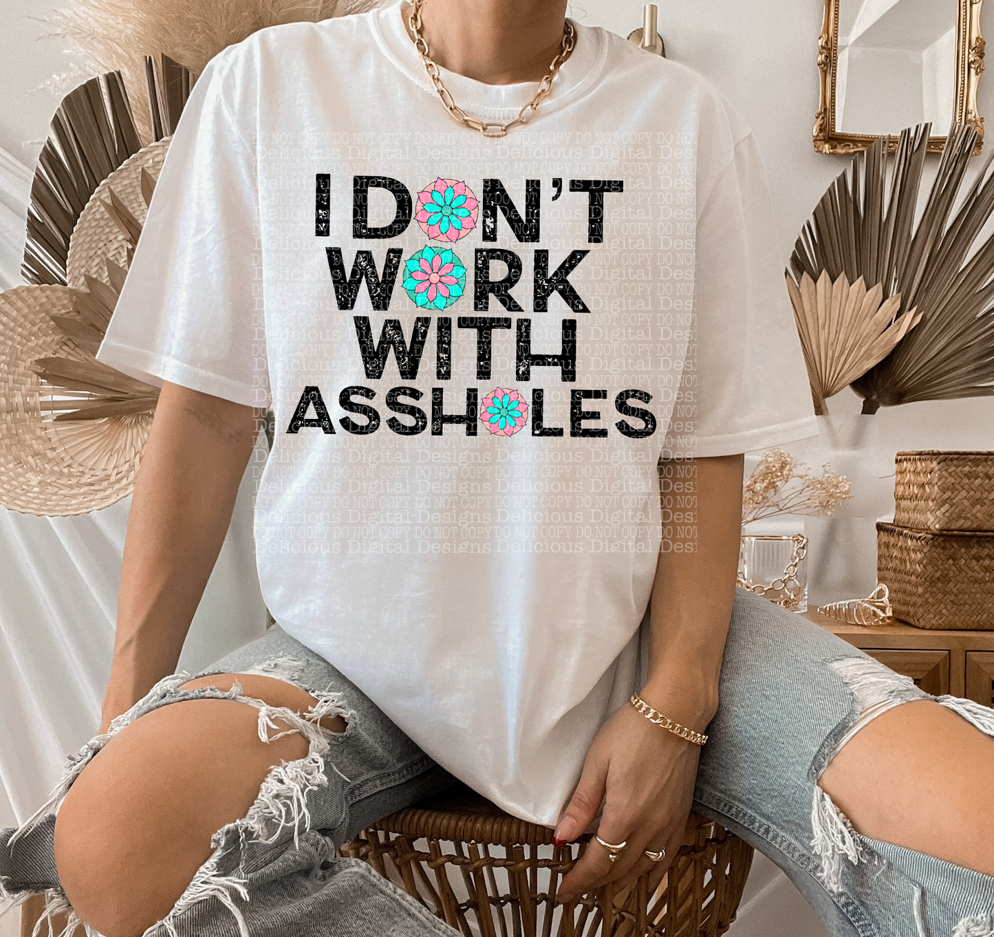 I DON’T WORK WITH ASSHOLES PNG  | Digital Download | PNG