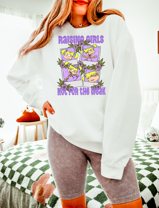 RAISING GIRLS NOT FOR THE WEAK PNG | SUBLIMATION PNG | AUTOMATIC DOWNLOAD