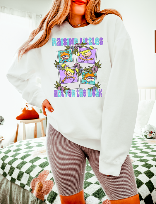 RAISING LITTLES NOT FOR THE WEAK PNG | SUBLIMATION PNG | AUTOMATIC DOWNLOAD