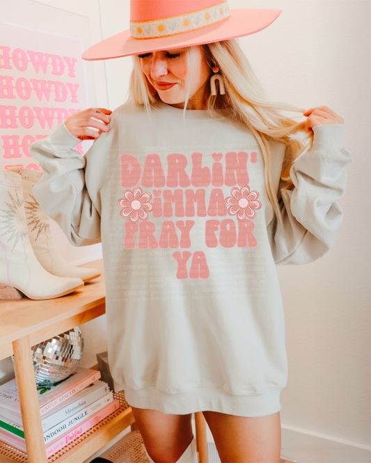 DARLIN’ IMMA PRAY FOR YA PNG | SUBLIMATION PNG | AUTOMATIC DOWNLOAD