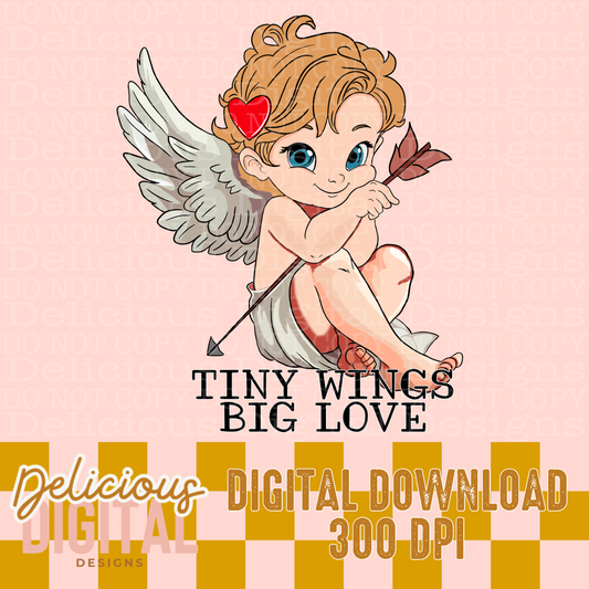 TINY WINGS BIG LOVE CUPID CUTIE PNG  | Digital Download | PNG