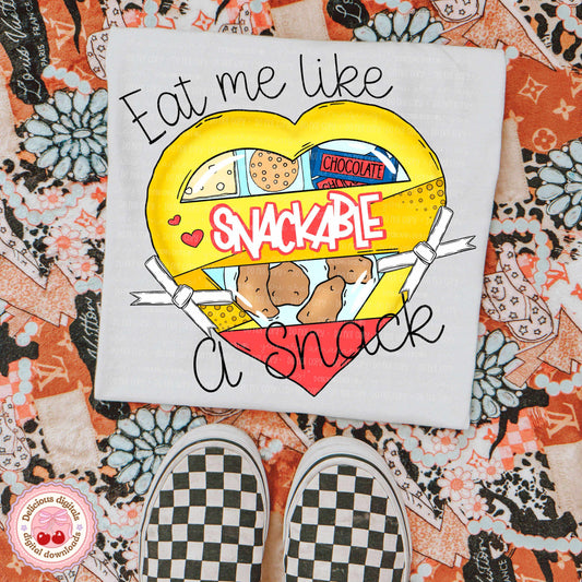 EAT ME LIKE A SNACK PNG | SUBLIMATION PNG | AUTOMATIC DOWNLOAD
