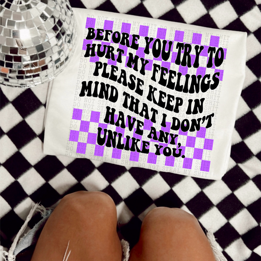 BEFORE YOU TRY HURTING MY FEELINGS PURPLE PNG | Digital Download | PNG