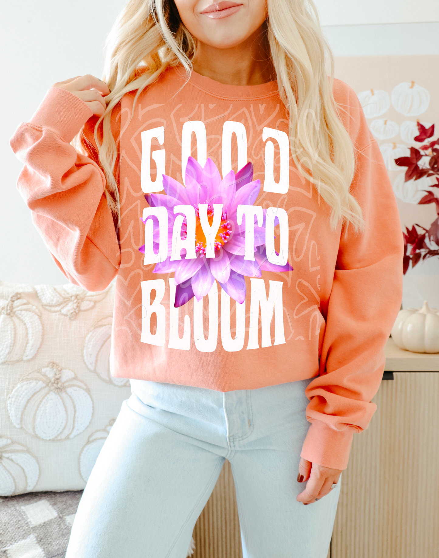 GOOD DAY TO BLOOM PNG  | Digital Download | PNG