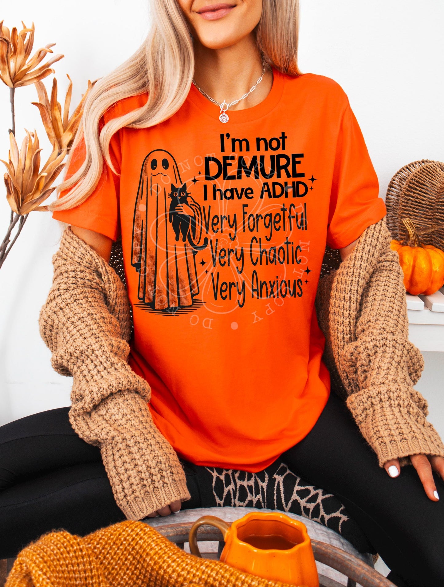 I’m Not Demure, I have Adhd, Demure Trend, Trendy PNG, Sublimation PNG, Automatic digital PNG download