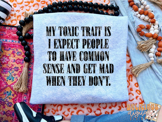 My toxic trait is common sense png, Trendy PNG, Sublimation PNG, Automatic digital PNG download