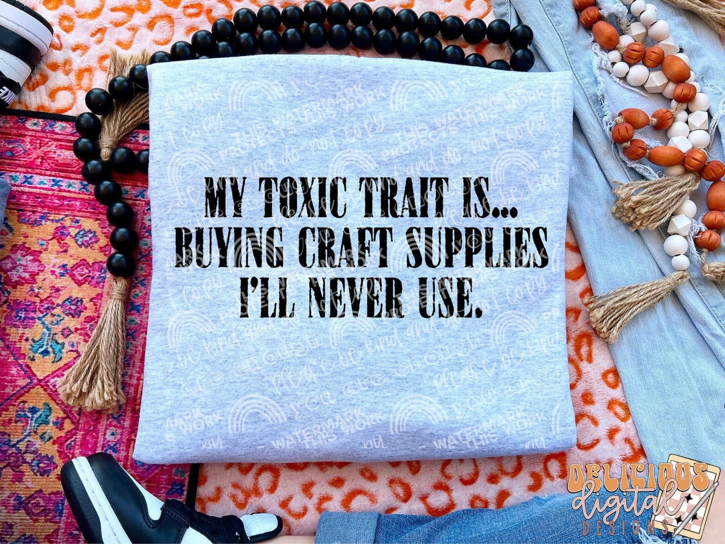 My toxic trait is Craft Supplies png, craft png, Trendy PNG, Sublimation PNG, Automatic digital PNG download