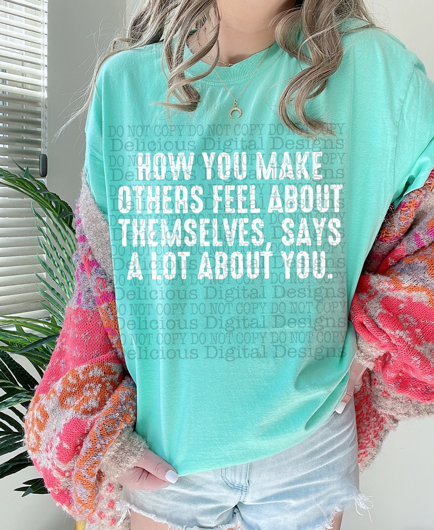 HOW YOU MAKE OTHERS FEEL ABOUT THEMSELVES - WHITE PNG | Digital Download | PNG